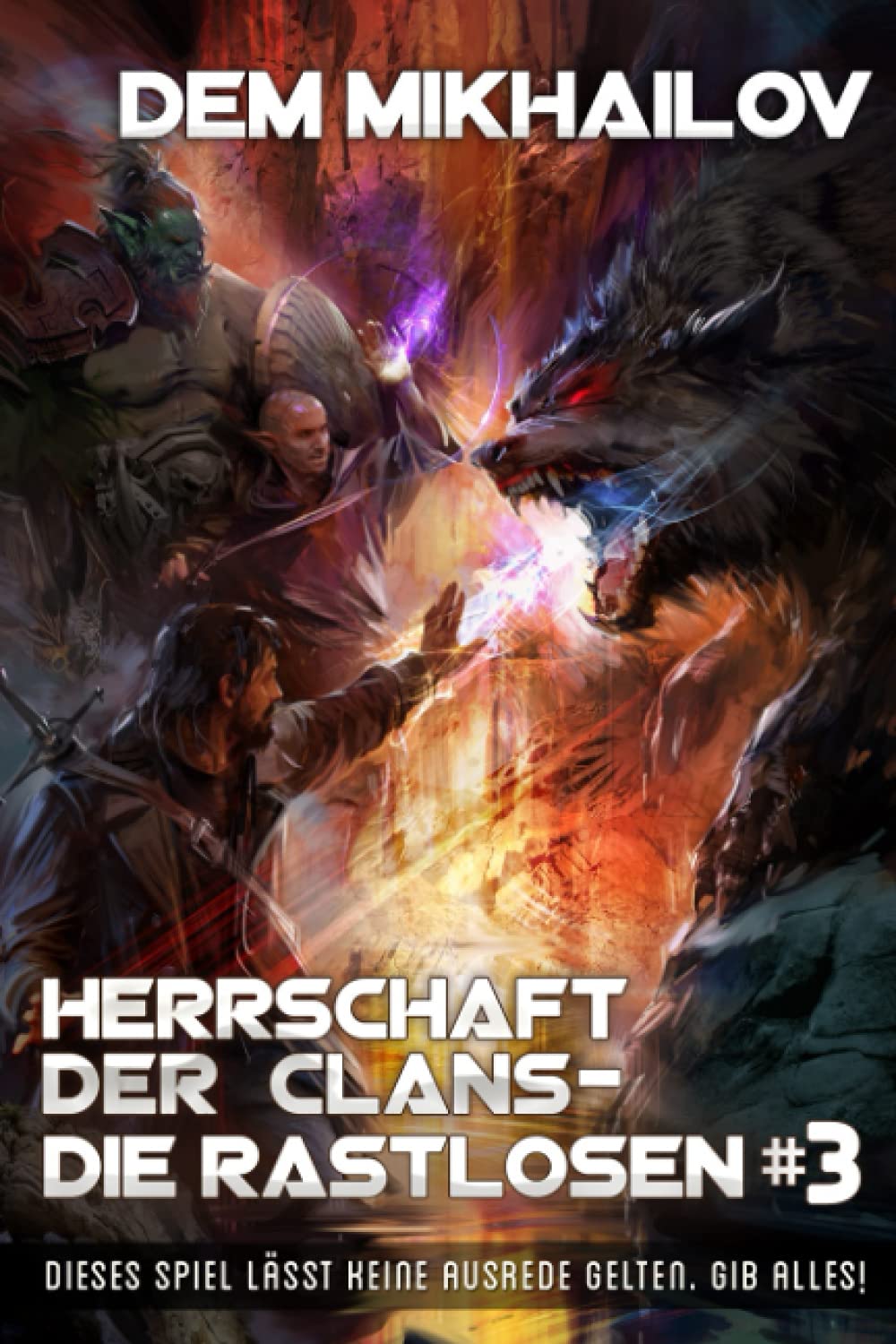 Herrschaft der Clans - Die Rastlosen (Buch 3): LitRPG-Serie Contemporary literature