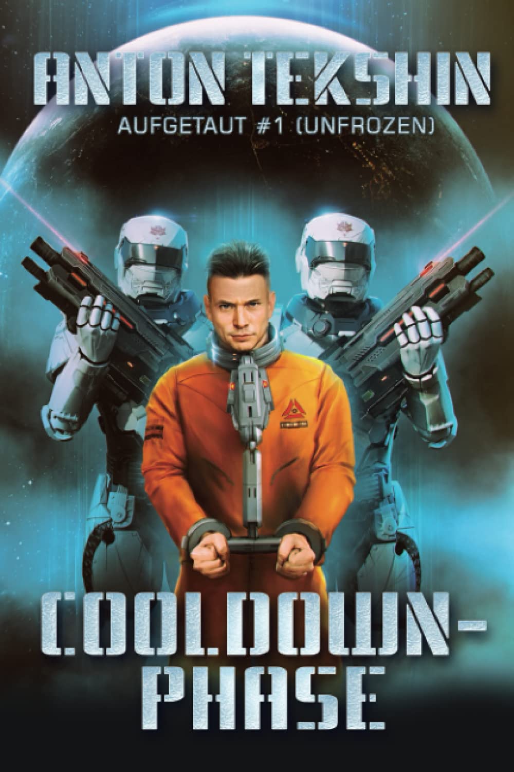 Cooldown-Phase: Aufgetaut #1 (Unfrozen): LitRPG-Serie Fantasy & Sci-Fi