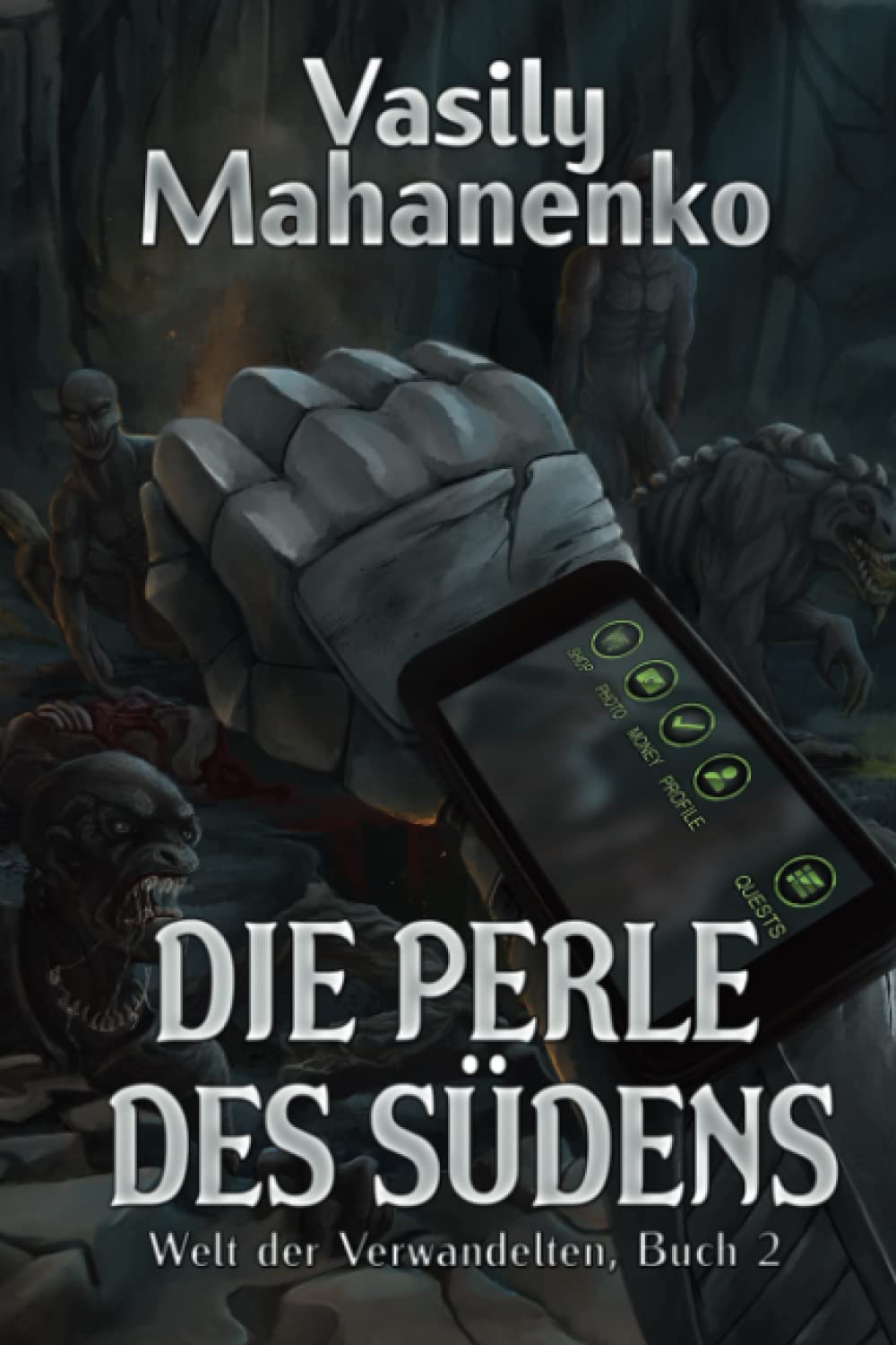 Die Perle des Südens (Welt der Verwandelten Buch 2): LitRPG-Serie Fantasy & Sci-Fi