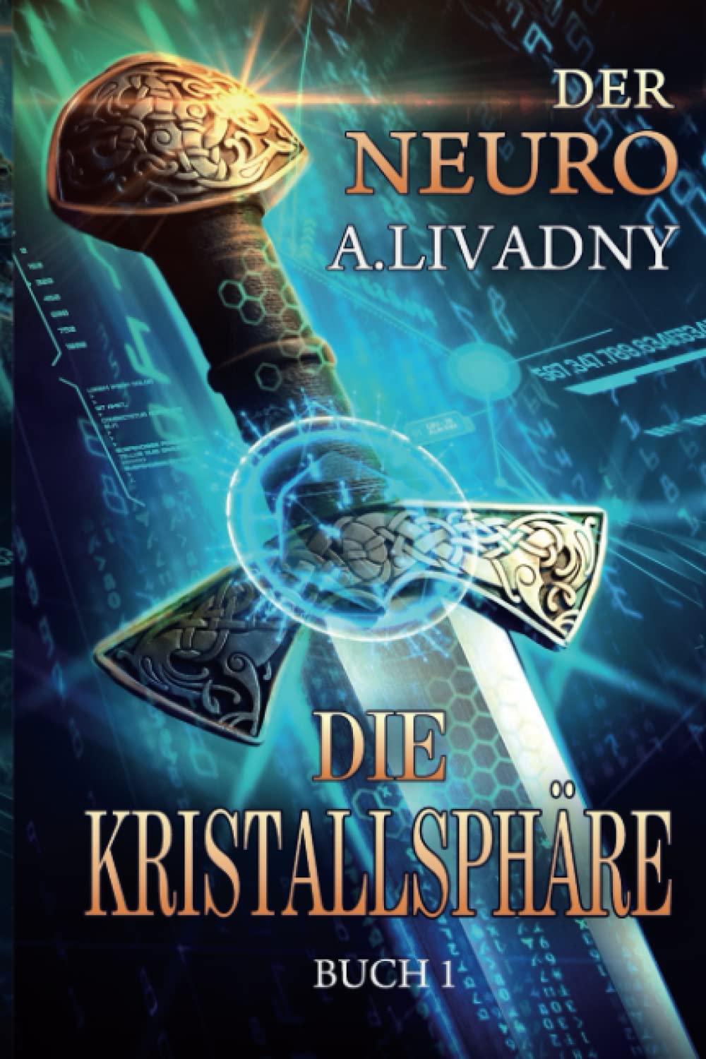 Die Kristallsphäre (Der Neuro Buch 1): LitRPG-Serie Contemporary literature