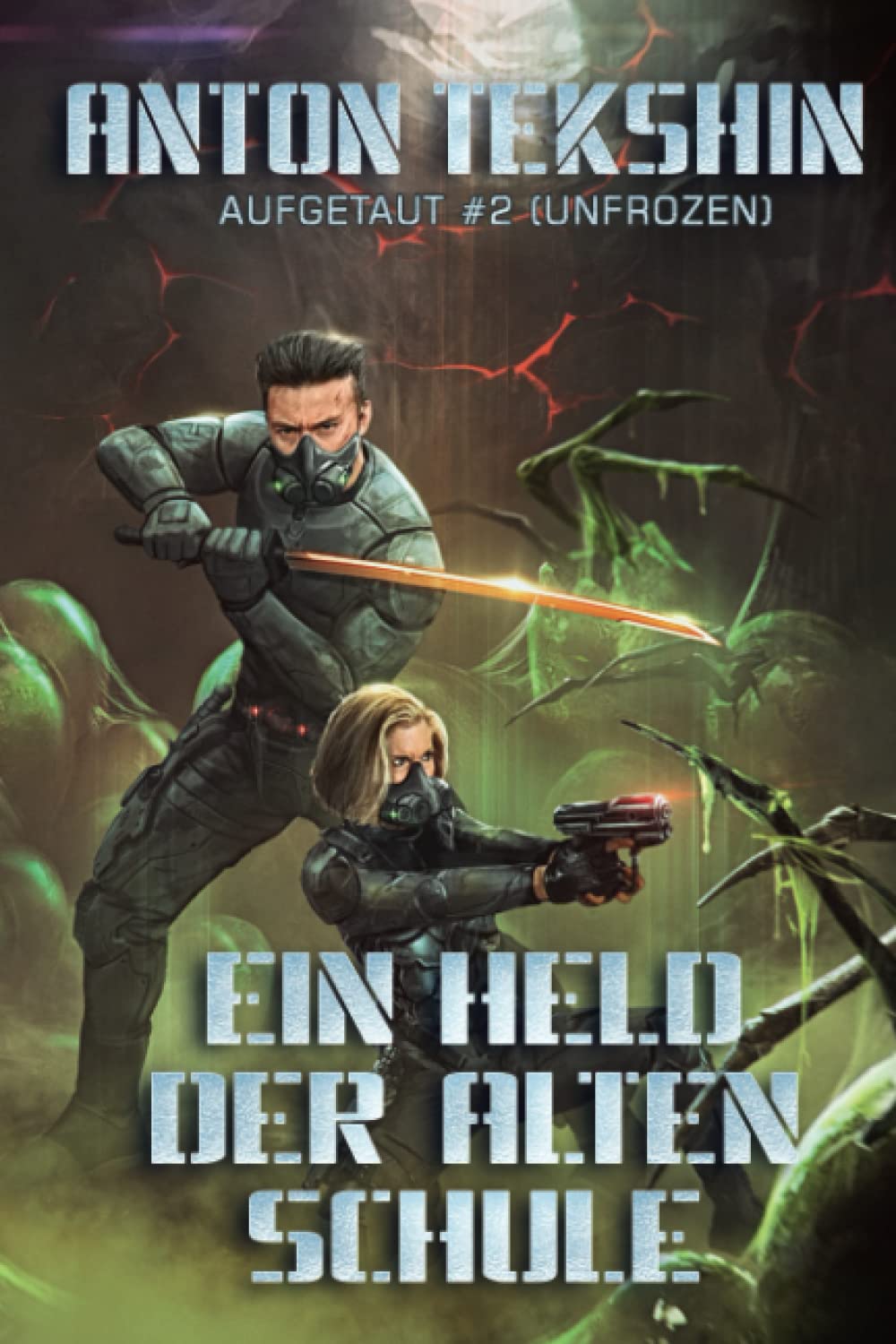 Ein Held der alten Schule: Aufgetaut #2 (Unfrozen): LitRPG-Serie (Aufgetaut (Unfrozen), Band 2) Politics & History