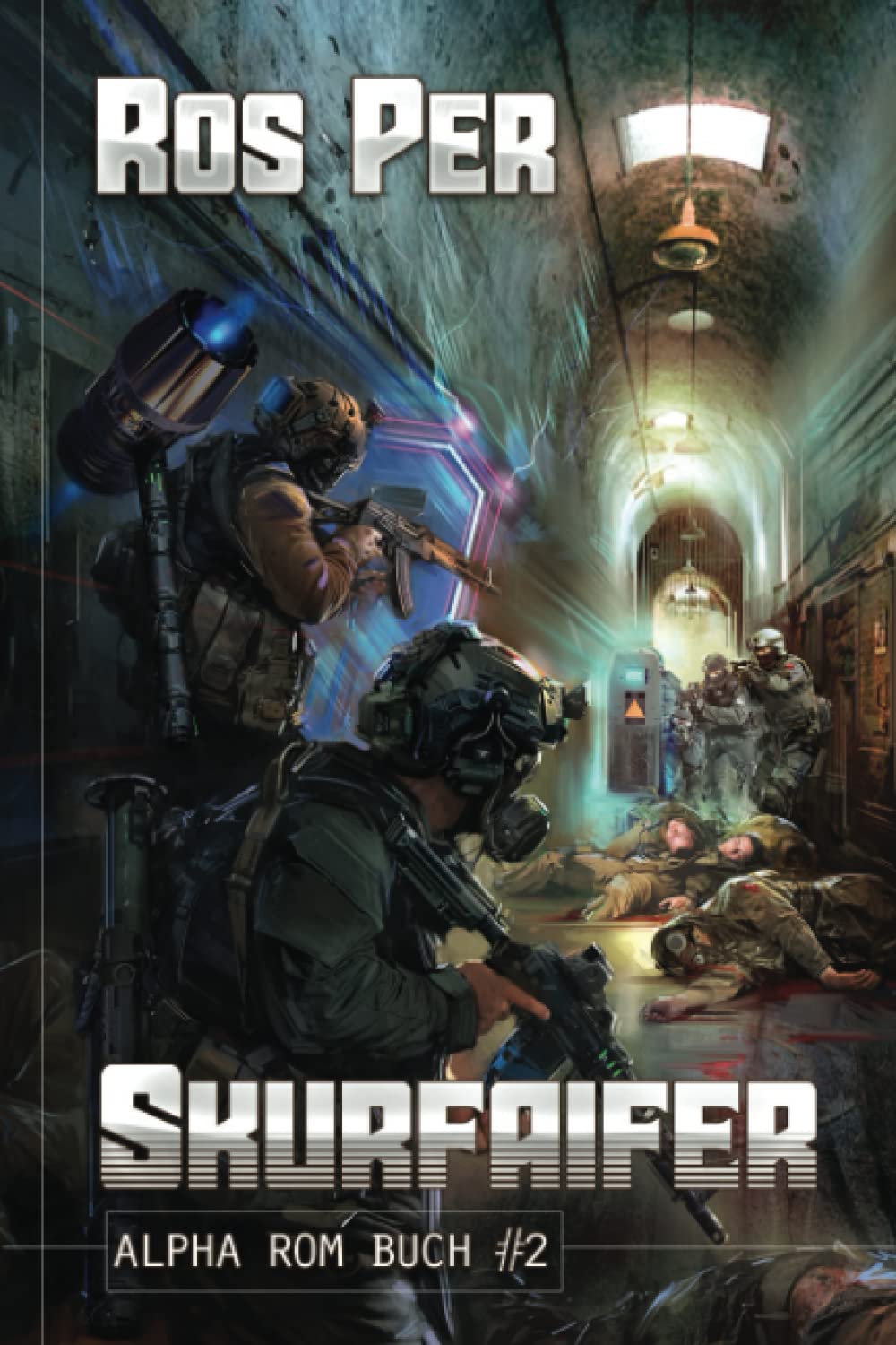 Skurfaifer (Alpha Rom Buch #2): LitRPG-Serie Action & Adventure