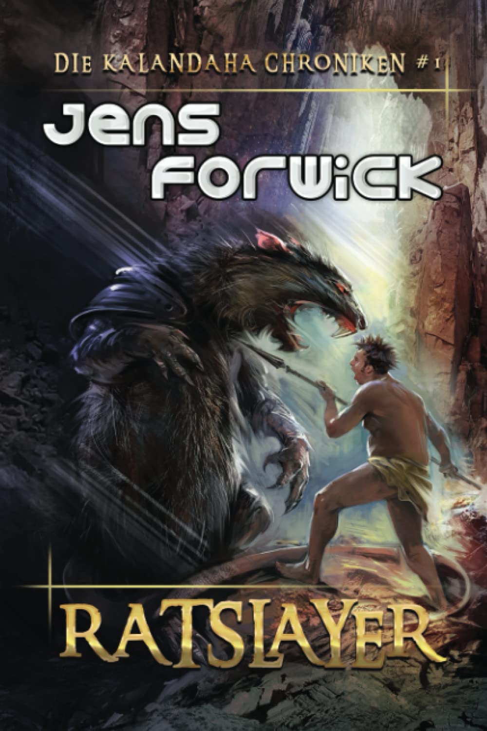 Ratslayer (Die Kalandaha Chroniken Buch #1): LitRPG-Serie Contemporary literature