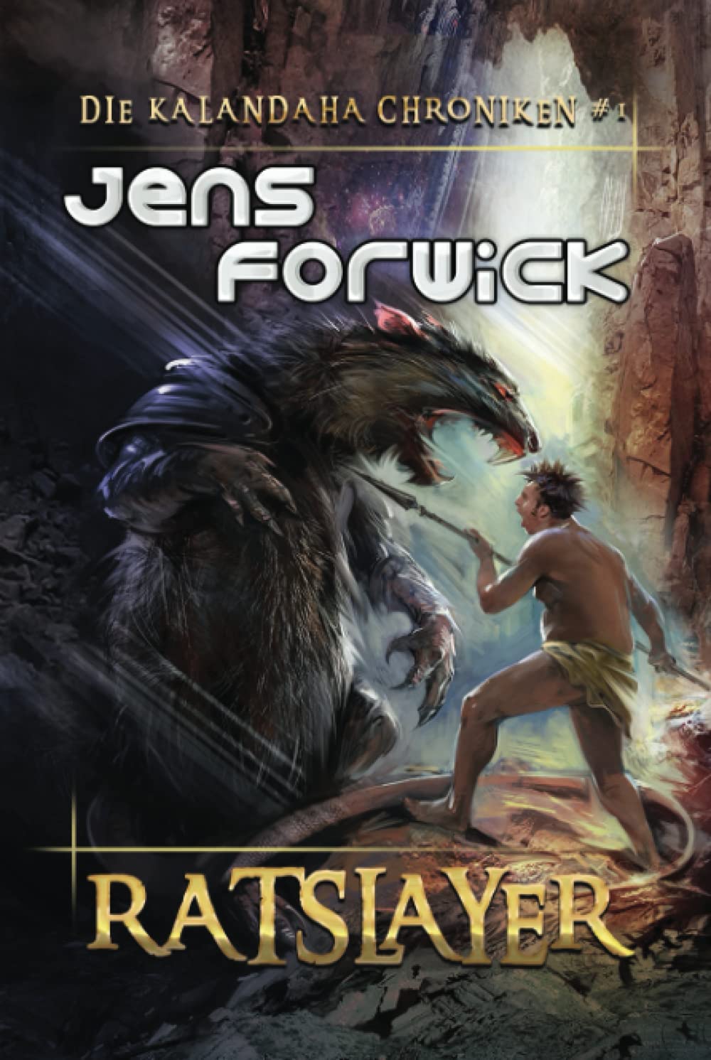 Ratslayer (Die Kalandaha Chroniken Buch #1): LitRPG-Serie Action & Adventure