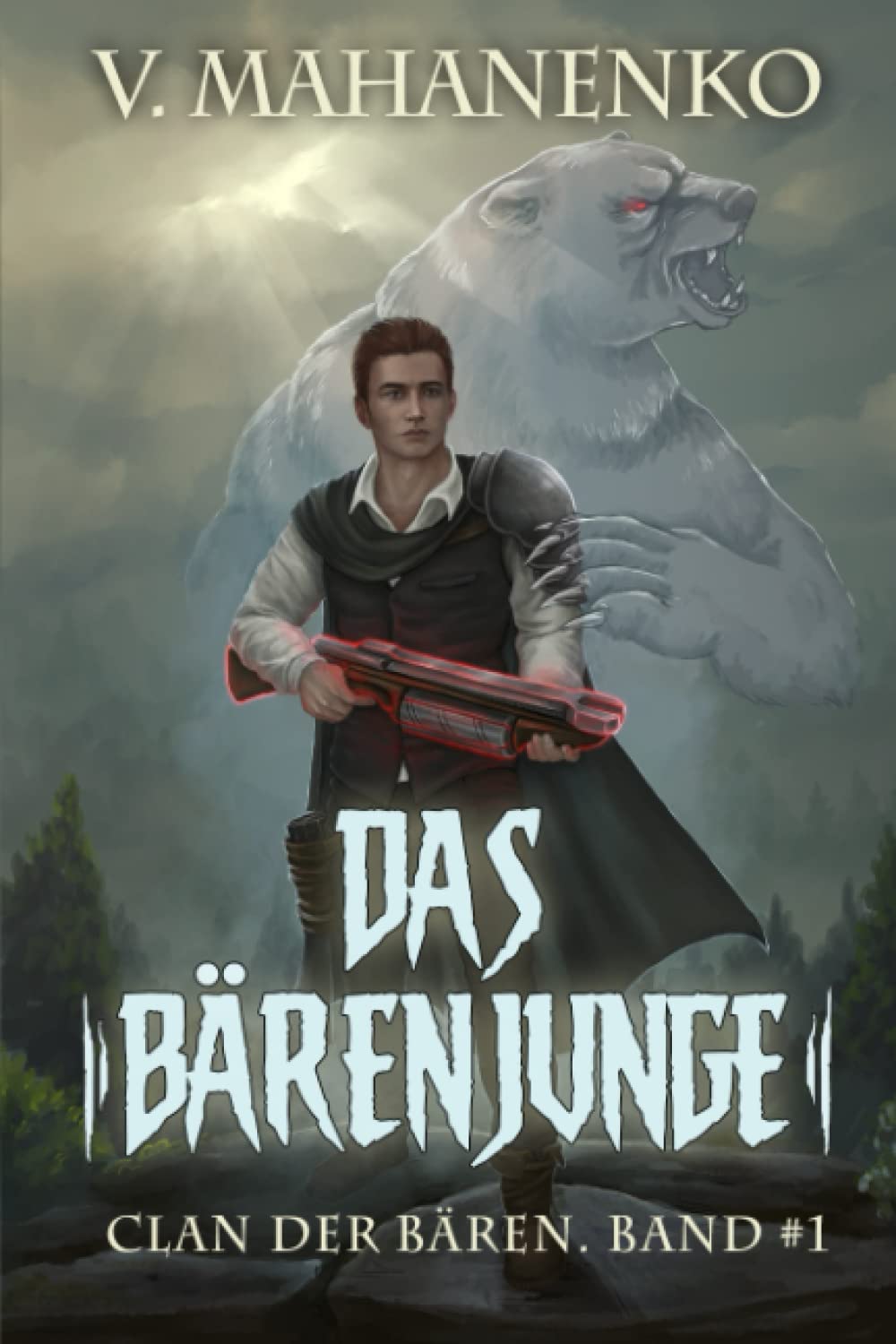 Das Bärenjunge (Clan der Bären Band 1): Fantasy-Saga Contemporary literature
