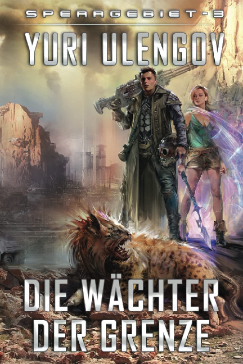Die Wächter der Grenze (Sperrgebiet Buch 3): LitRPG-Serie Action & Adventure