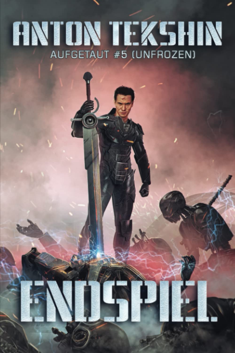 Endspiel: Aufgetaut #5 (Unfrozen): LitRPG-Serie (Aufgetaut (Unfrozen), Band 5) Action & Adventure