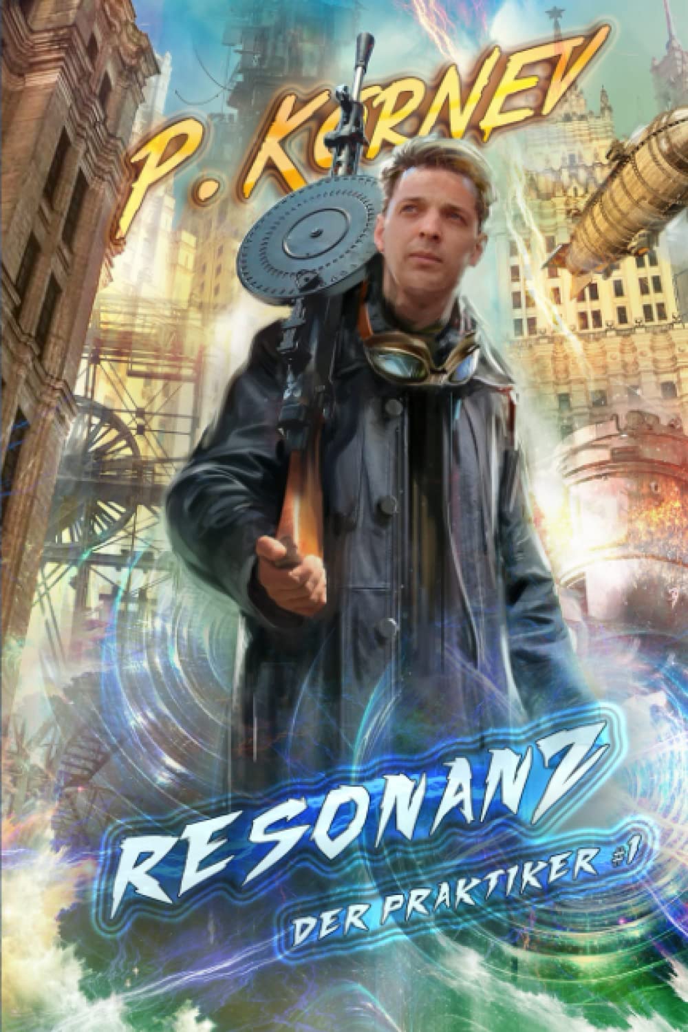 Resonanz (Der Praktiker Buch 1): Progression Fantasy Serie Historical Fiction