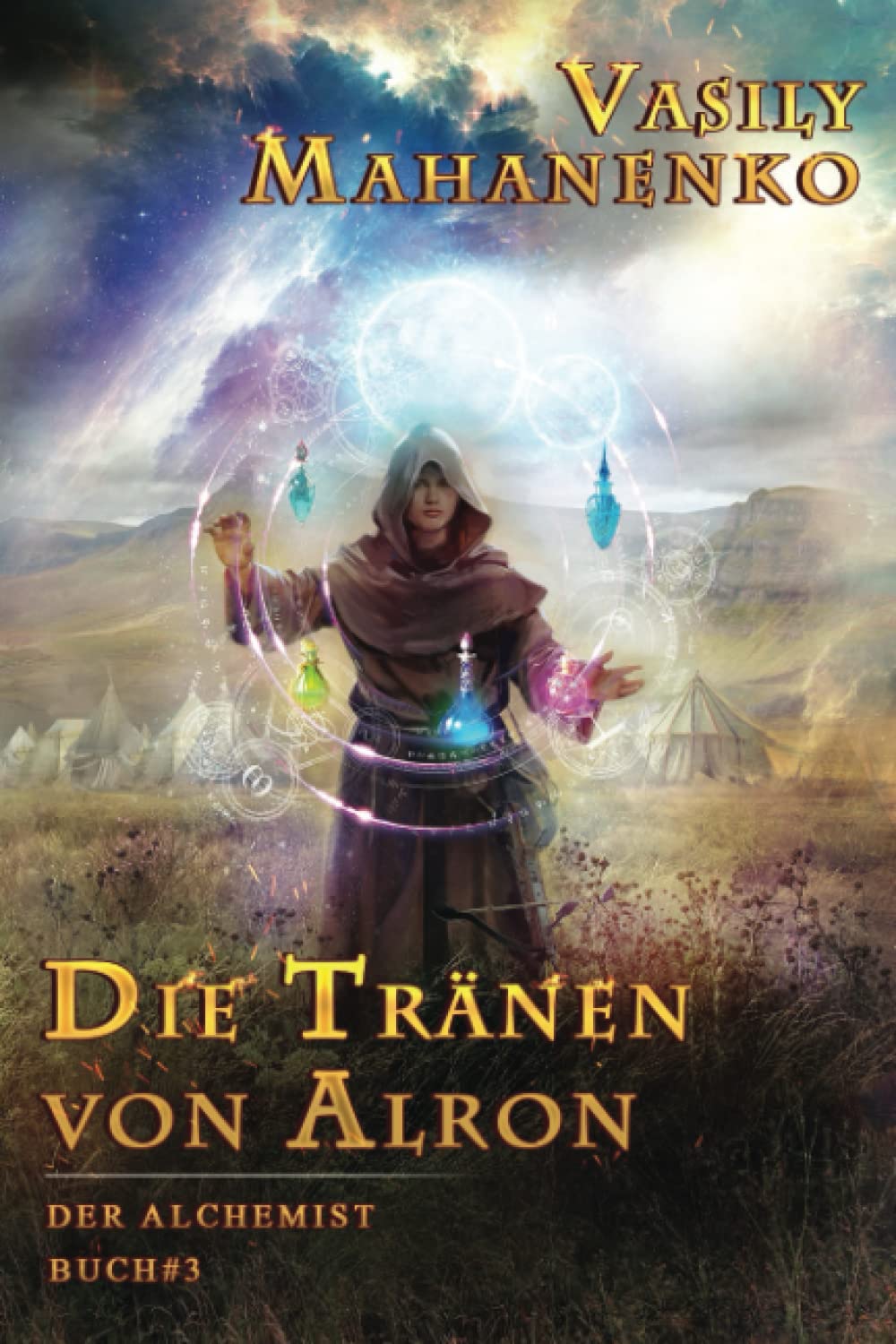 Die Tränen von Alron (Der Alchemist Buch #3): LitRPG-Serie Action & Adventure