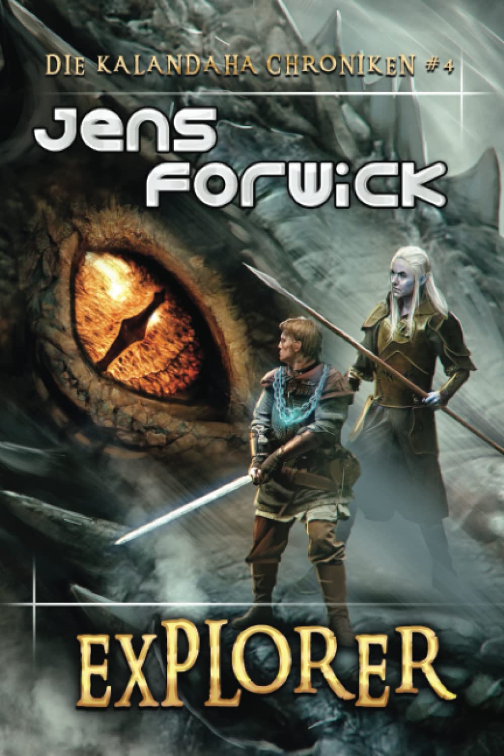 Explorer (Die Kalandaha Chroniken Buch #4): LitRPG-Serie book