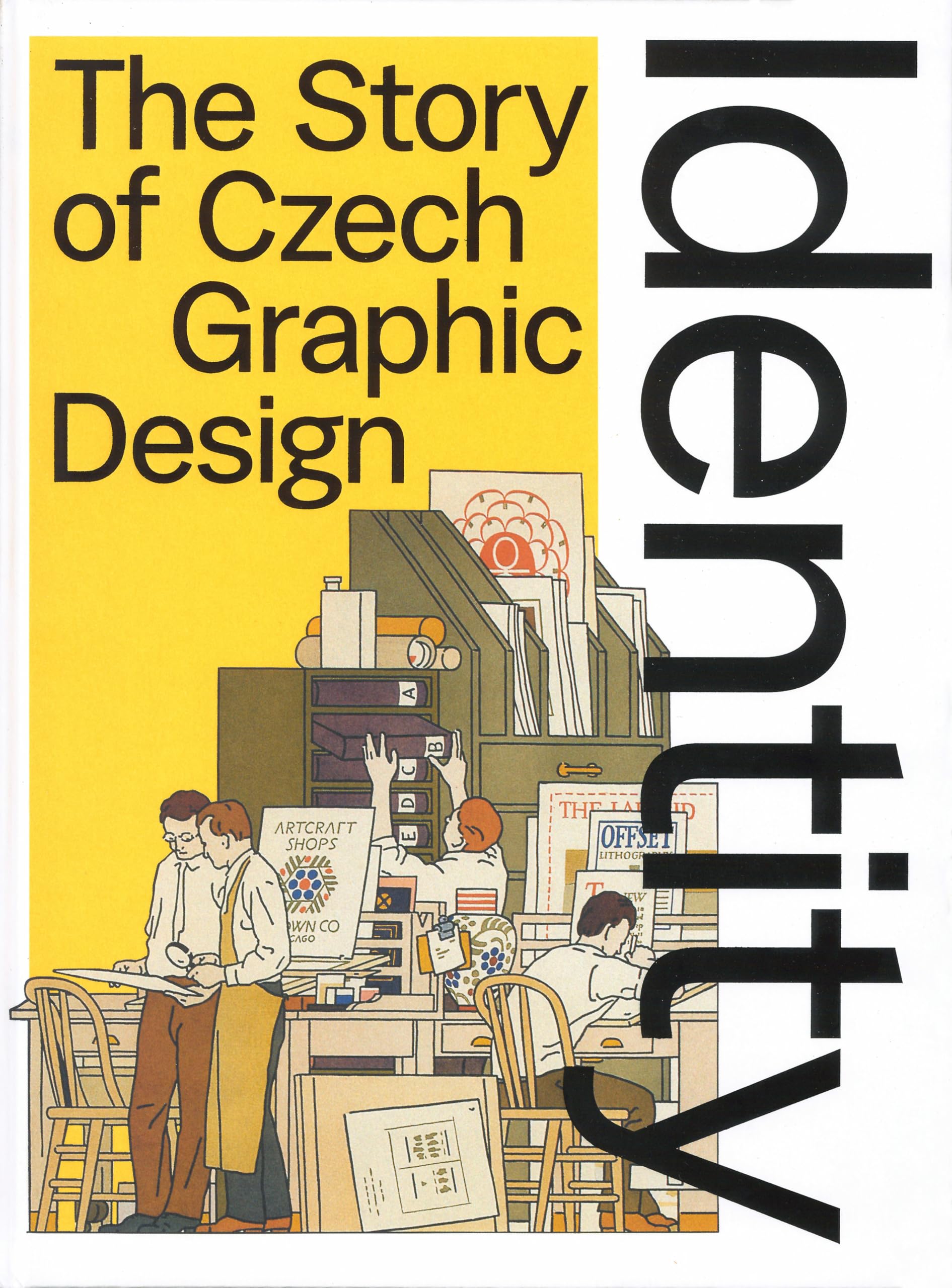 IDENTITY | the Story of Czech Graphic Design | the book maps the themes, history, current trends and phenomena | meticulously designed book | previously unpublished material Books