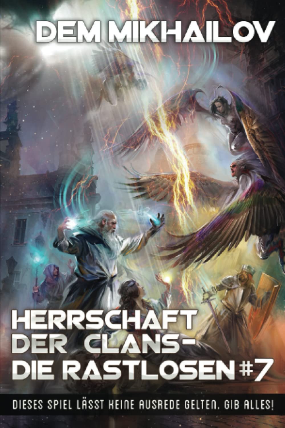 Herrschaft der Clans - Die Rastlosen (Buch 7): LitRPG-Serie book
