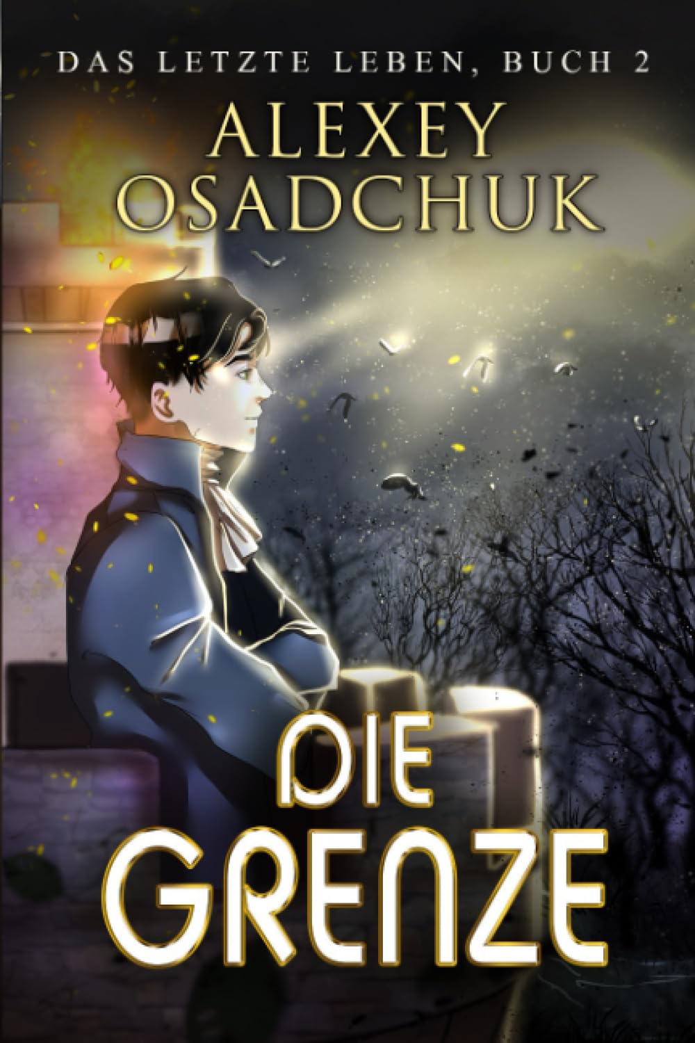 Die Grenze (Das letzte Leben Buch 2): Progression Fantasy Serie book