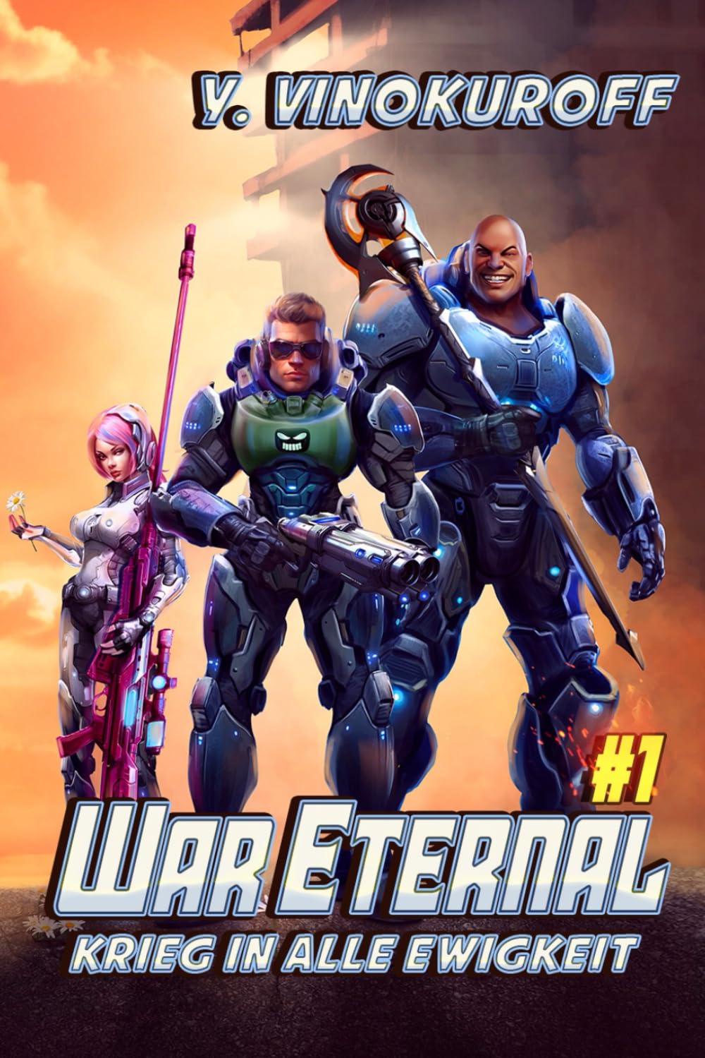 War Eternal – Krieg in alle Ewigkeit (Buch 1): Ein militärisches LitRPG-Weltraumabenteuer Humour & Satire