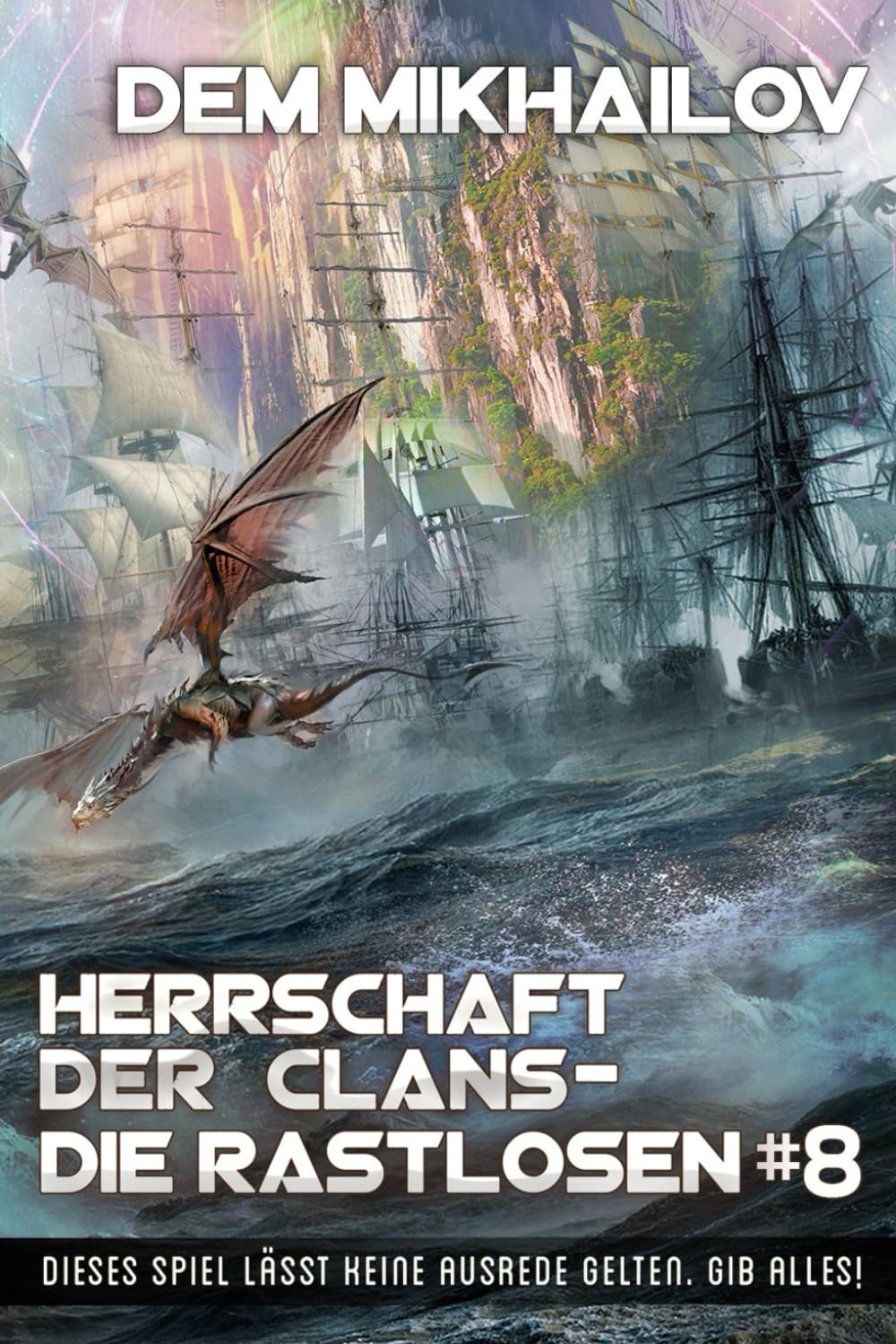 Herrschaft der Clans - Die Rastlosen (Buch 8): LitRPG-Serie book
