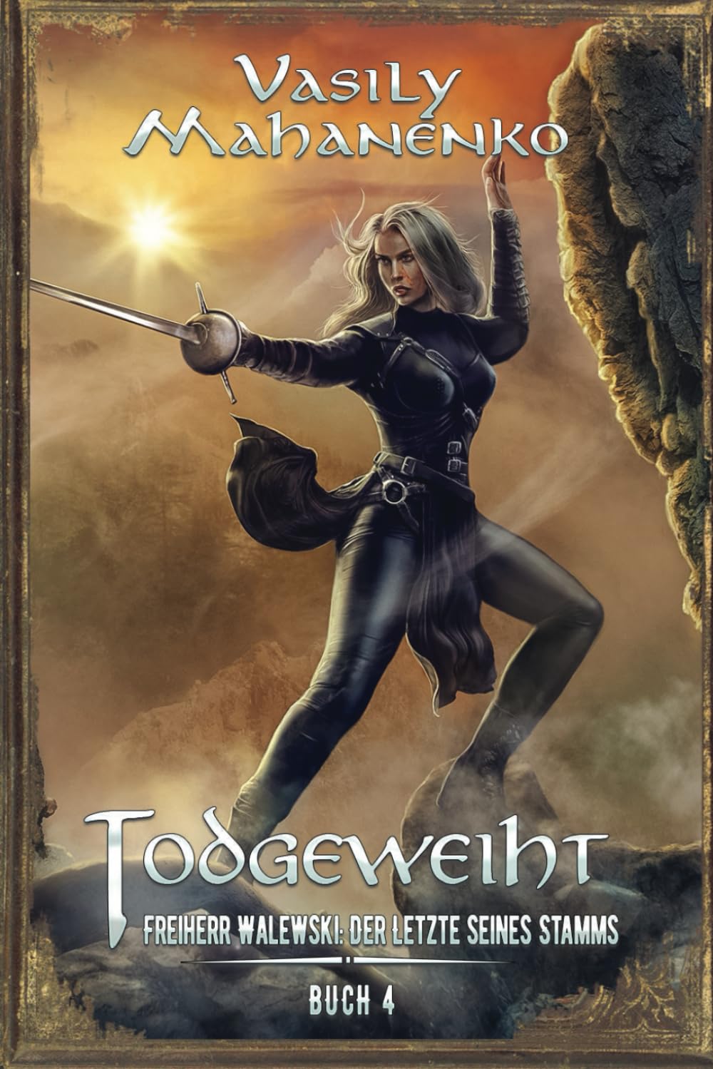 Todgeweiht Buch 4: Eine LitRPG-Serie (Freiherr Walewski: Der Letzte seines Stamms, Band 4) Action & Adventure