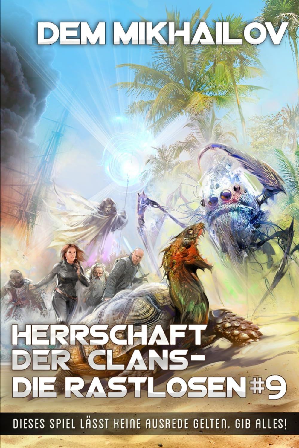 Herrschaft der Clans - Die Rastlosen (Buch 9): LitRPG-Serie book
