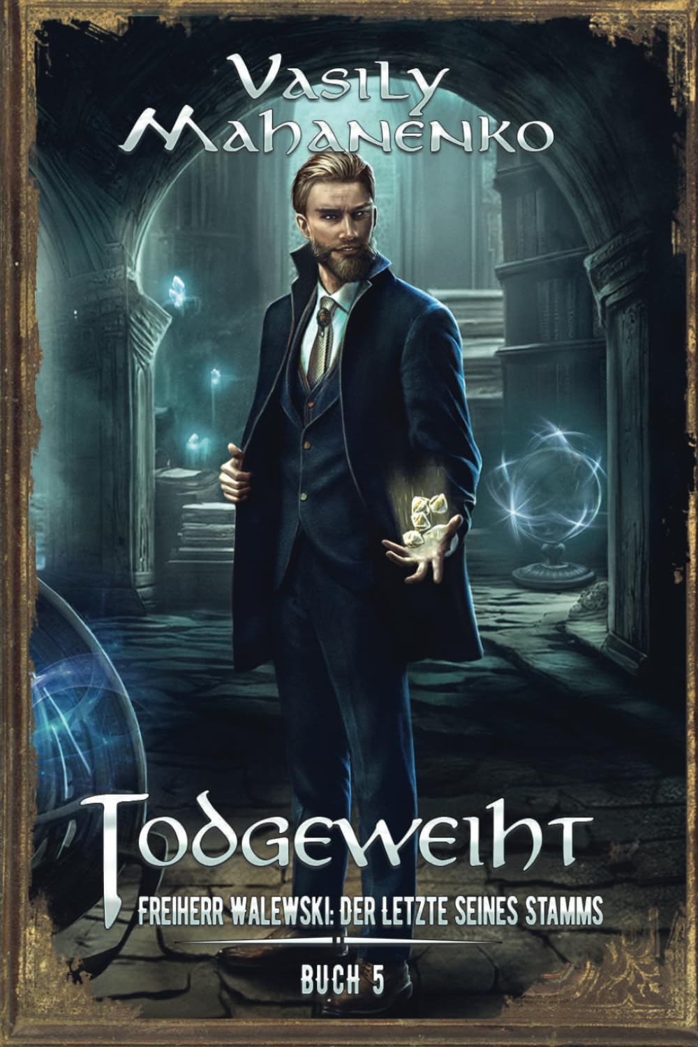 Todgeweiht Buch 5: Eine LitRPG-Serie International