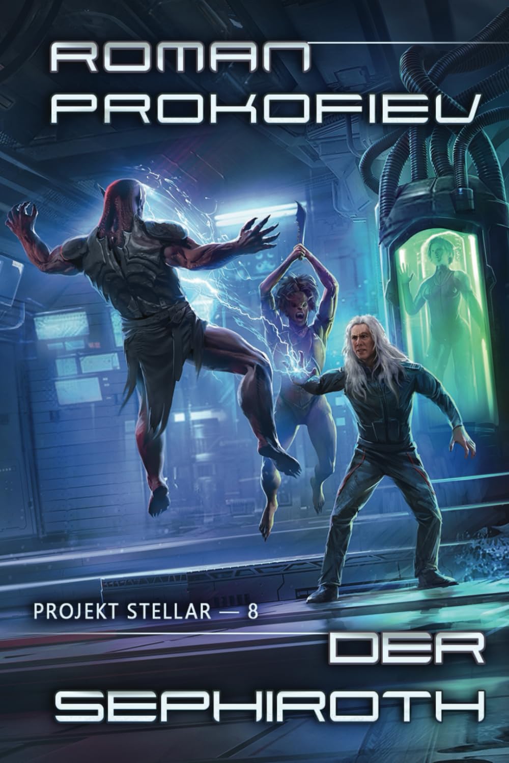 Der Sephiroth (Projekt Stellar Buch 8): LitRPG-Serie Action & Adventure
