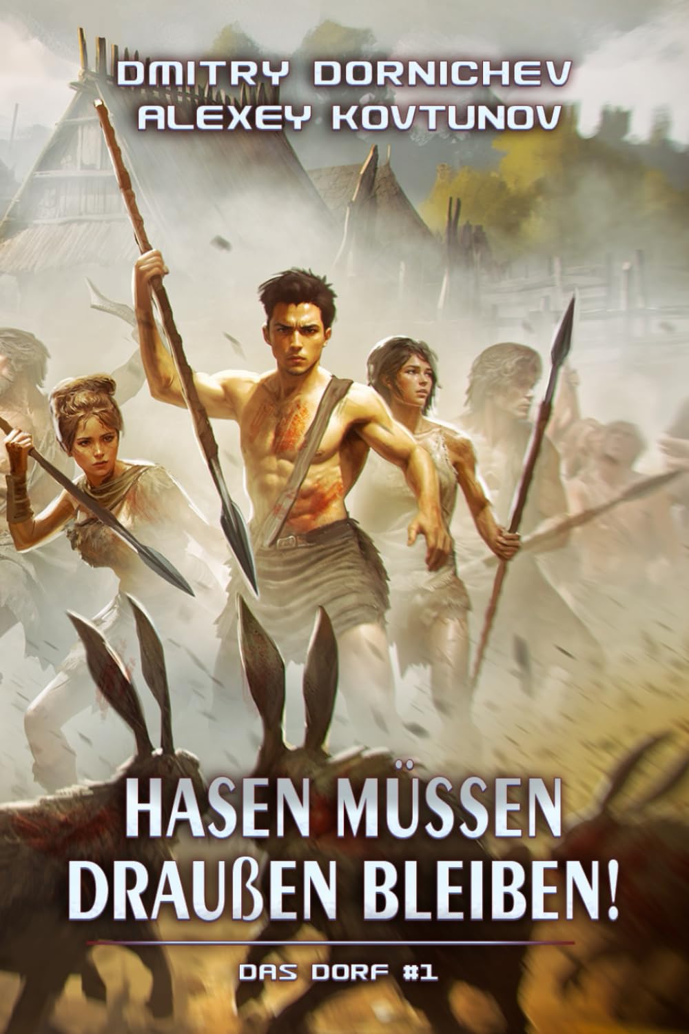 Hasen müssen draußen bleiben! (Das Dorf Buch 1): Eine LitRPG/Fortlaufende Fantasy Serie Action & Adventure