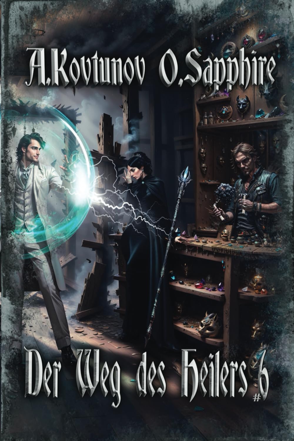 Der Weg des Heilers Buch 6: Eine Portal Progression-Fantasy Serie Historical Fiction