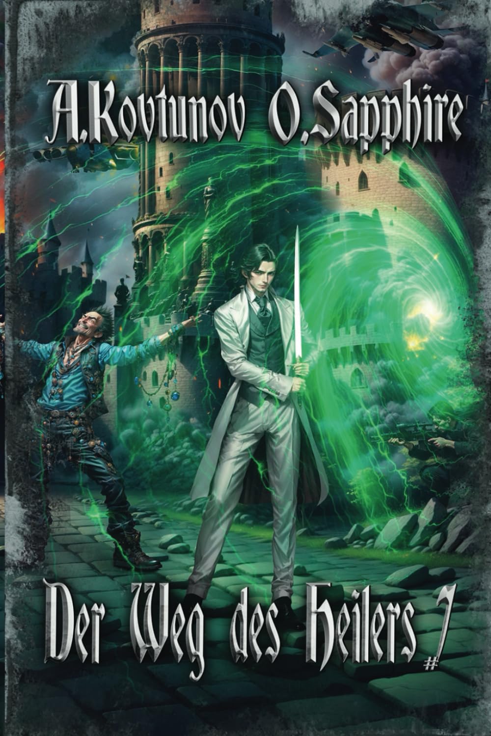 Der Weg des Heilers Buch 7: Eine Portal Progression-Fantasy Serie Historical Fiction