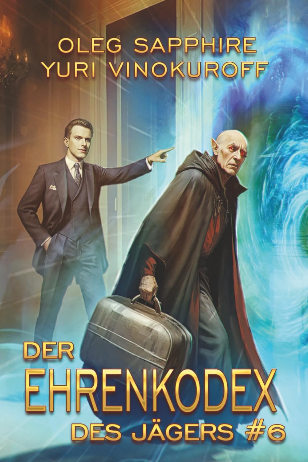 Der Ehrenkodex des Jägers (Buch 6): Eine fortlaufende Fantasy-Buchreihe Historical Fiction