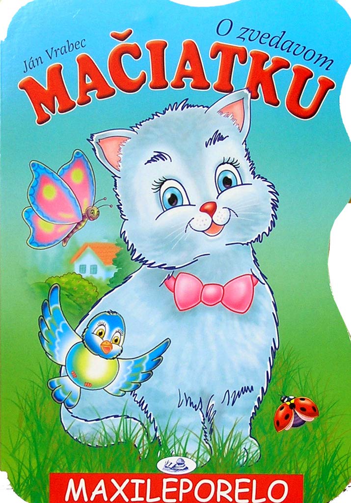 O zvedavom mačiatku: Čo jednotlivé zvieratká robia a aké zvuky vydávajú. (2007) Books