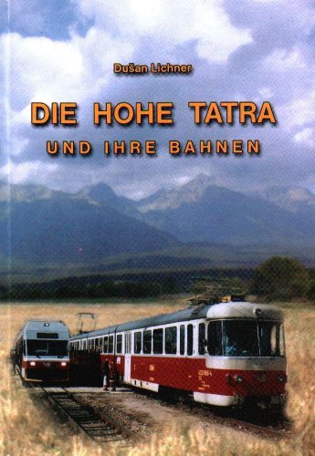 Die hohe Tatra und ihre Bahnen Books
