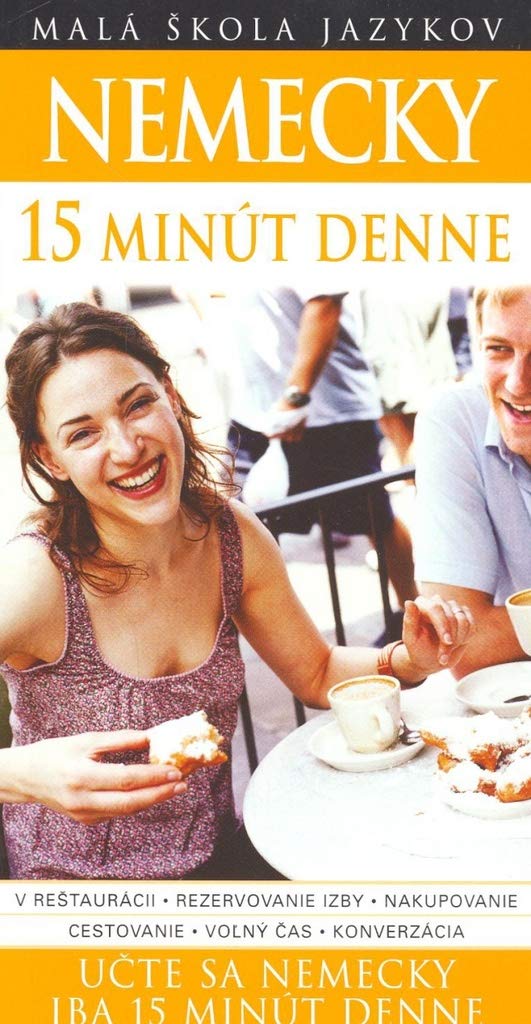 Nemecky 15 minút denne: Učte sa nemecky iba 15 minút denne (2007) Books