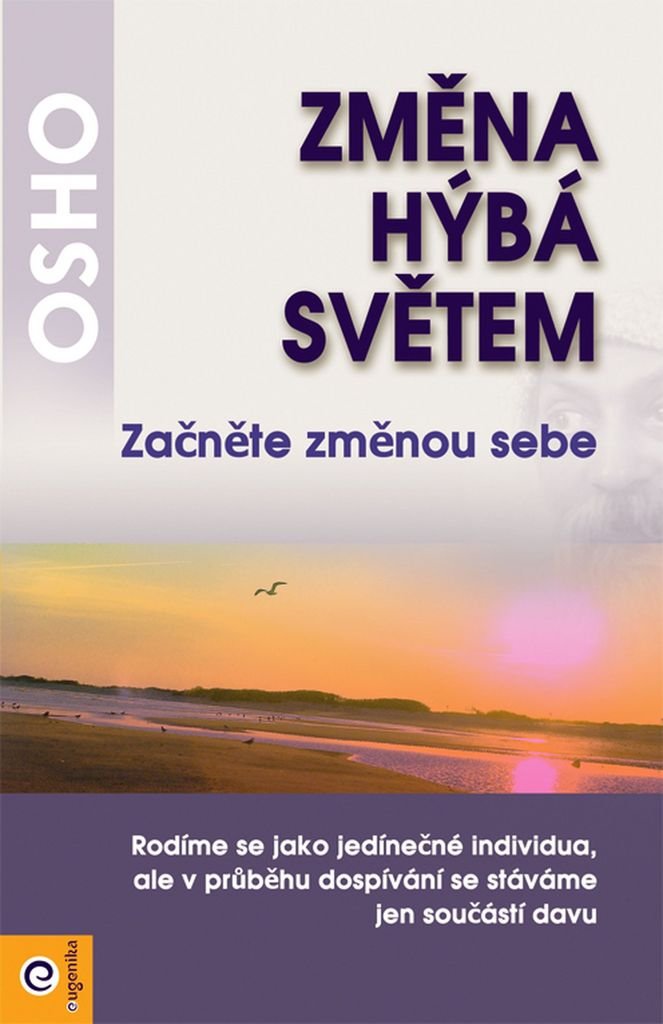 Změna hýbá světem: Začněte změnou sebe (2011) Books