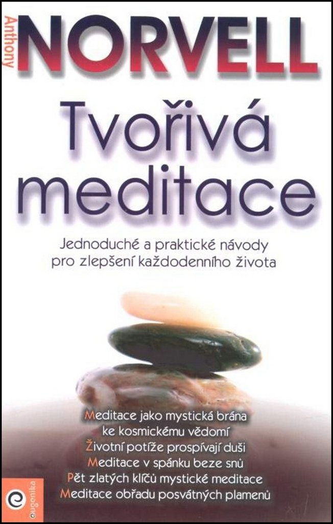 Tvořivá meditace: Jednoduché a praktické návody pro zlepšení každodenního života (2012) Books