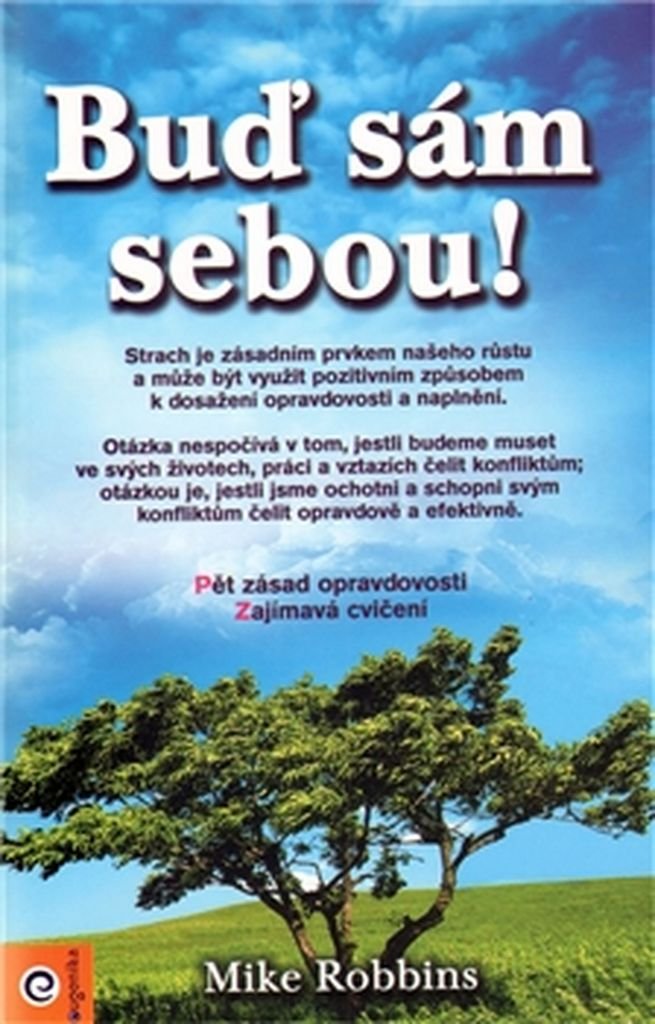 Buď sám sebou: Pět zásad opravdovosti Books