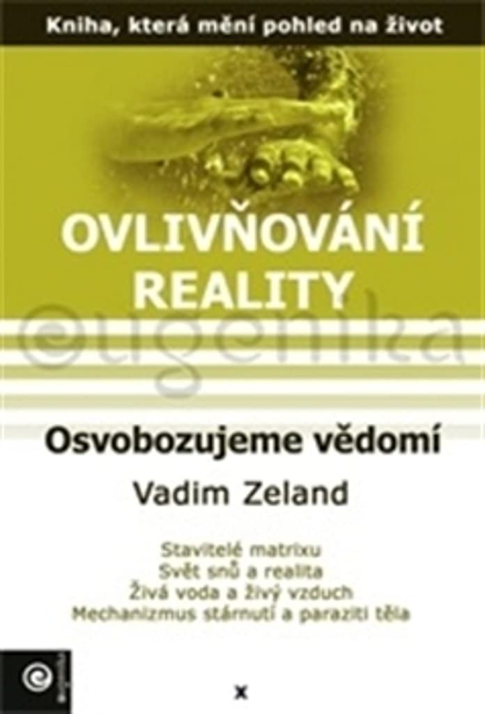 Osvobozujeme vědomí: Ovlivňování reality X. (2012) Books