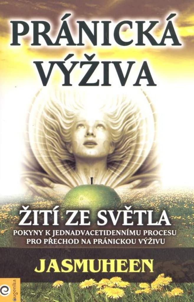 Pránická výživa: Žití ze světla (2012) Books