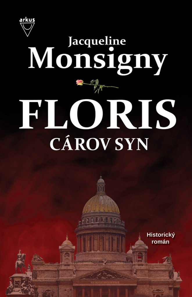 Floris Cárov syn: Historický román (2016) Books