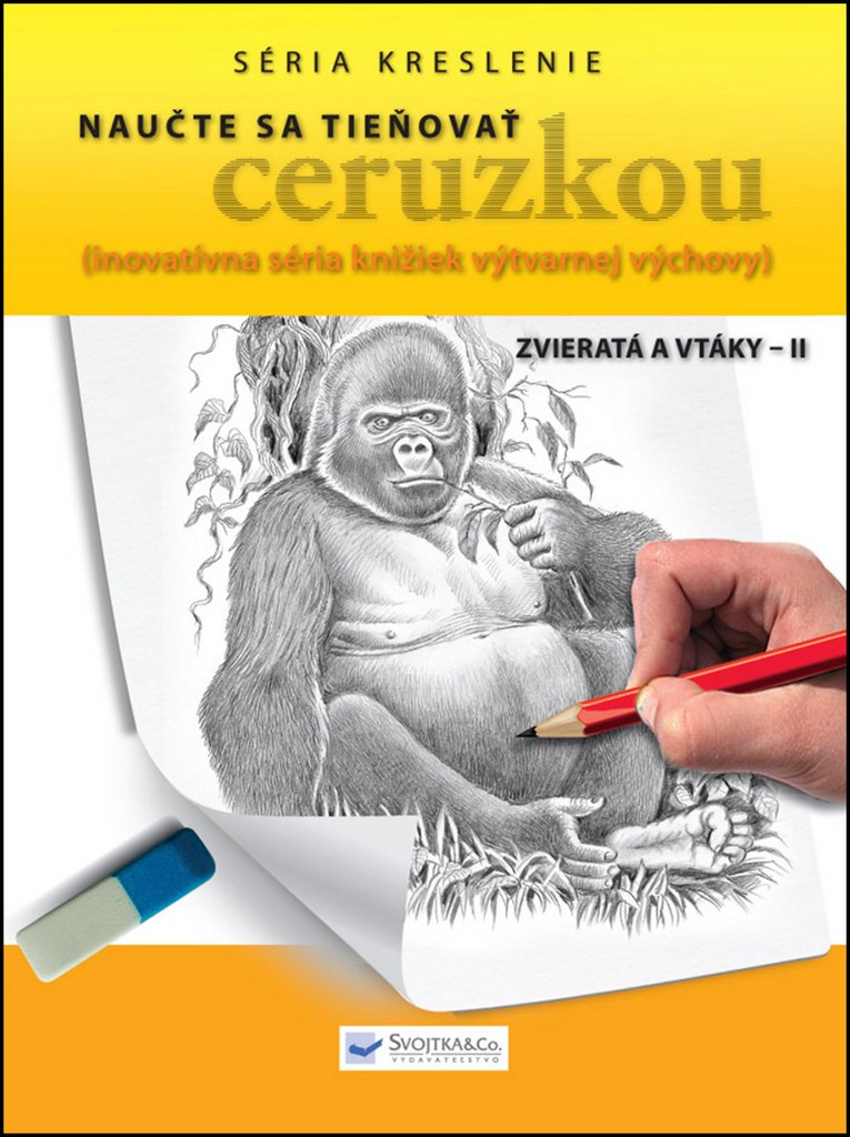 Naučte sa tieňovať ceruzkou Zvieratá a vtáky - II: inovatívna séria knižiek výtvarnej výchovy (2013) Books