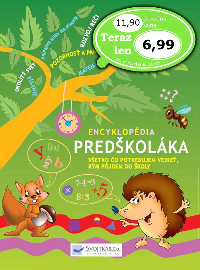 Encyklopédia predškoláka: Všetko, čo potrebujem vedieť, kým pôjdem do školy (2013) book