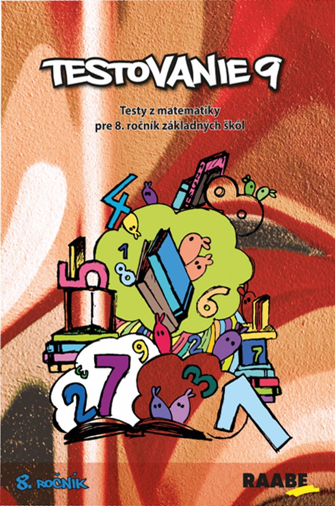 Testovanie 9 Testy z matematiky pre 8. ročník základných škol (2015) Books