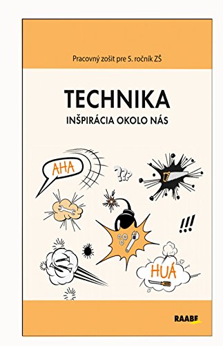 Technika Pracovný zošit pre 5. ročník ZŠ: Technika Inšpirácia okolo nás (2015) Books
