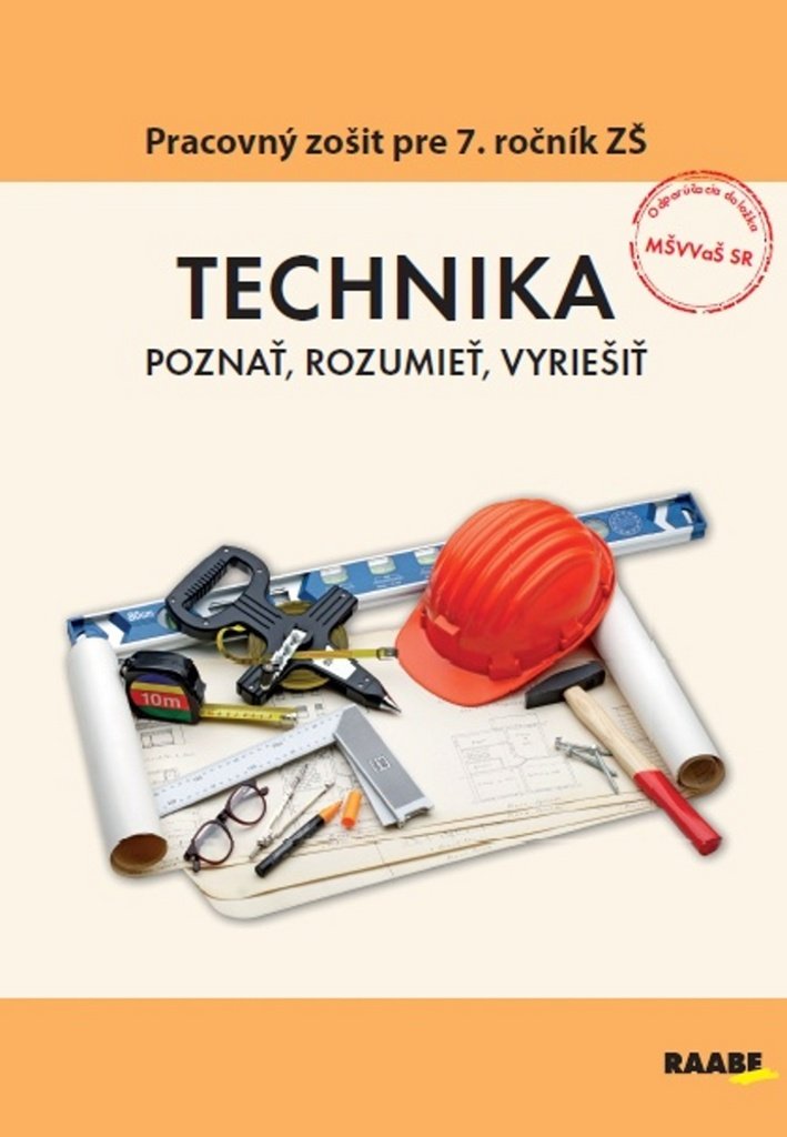 TECHNIKA Poznať, rozumieť, vyriešiť: Pracovný zošit pre 7. ročník ZŠ Books