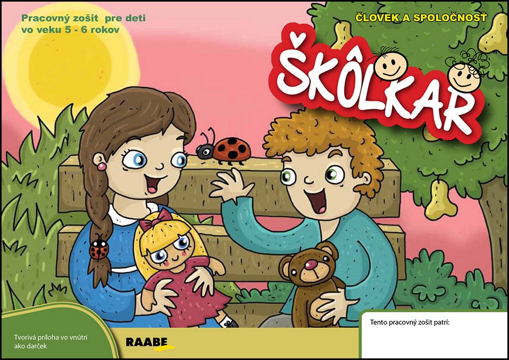 Škôlkar Človek a spoločnosť: Pracovný zošit pre deti vo veku 5 - 6 rokov (2015) Books