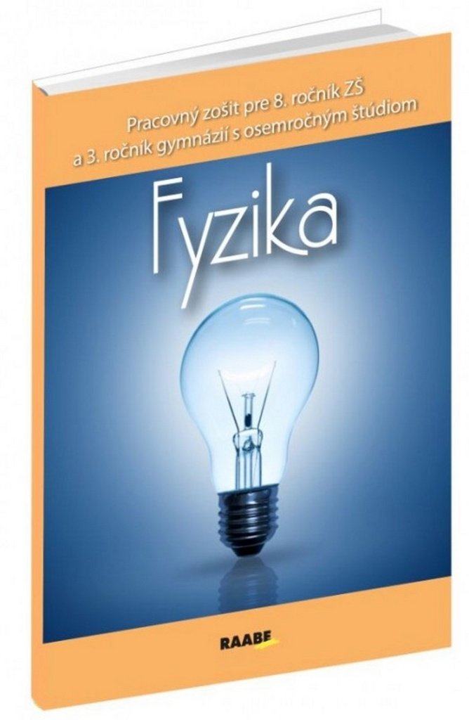 Fyzika Pracovný zošit pre 8. ročník ZŠ a 3. ročník gymnázii: S osemročným štúdiom (2016) Books