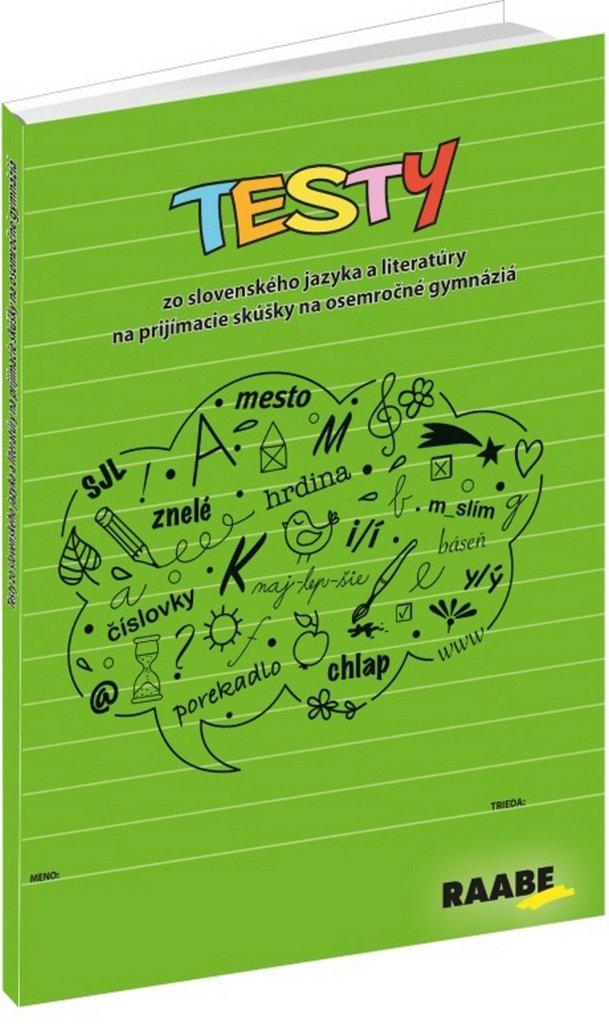 Testy: zo slovenského jazyka a literatúry na prijímacie skúšky na osemročné gymnázia (2016) Books