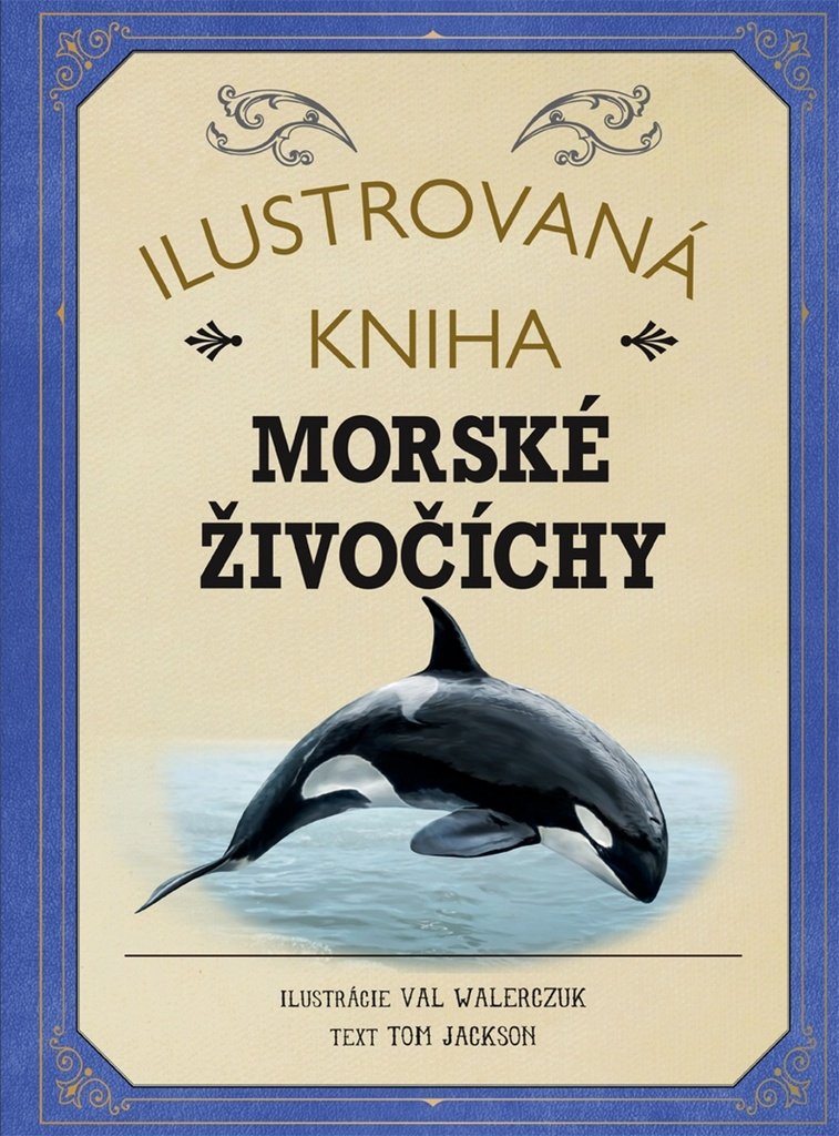 Ilustrovaná kniha Morské živočíchy (2016) Books