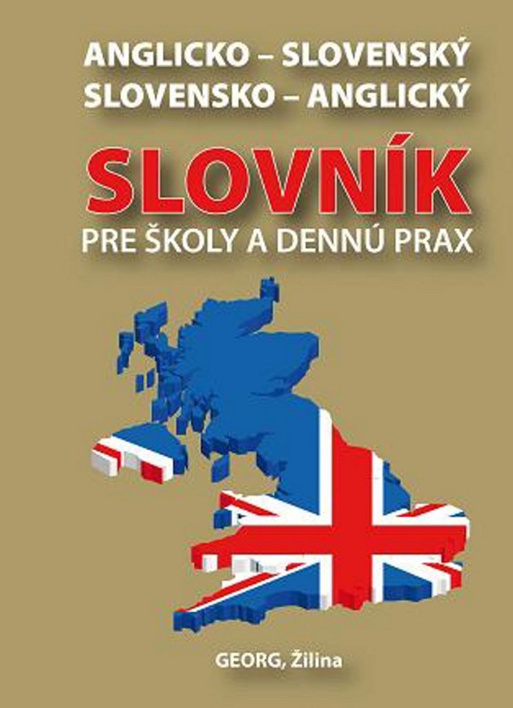 Anglicko-slovenský slovensko-anglický slovník pre školy a dennú prax (2015) Books