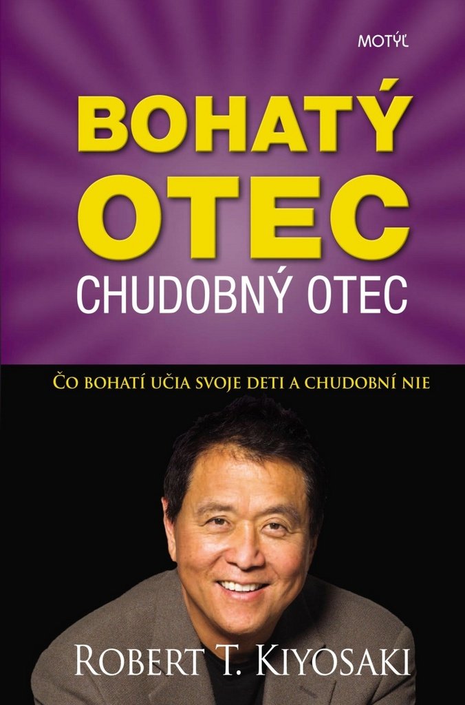 Bohatý otec Chudobný otec: Čo bohatí učia svoje deti a chudobní nie (2014) Books