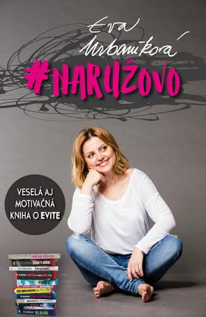 Naružovo: Veselá aj motivačná kniha o Evite (2016) book