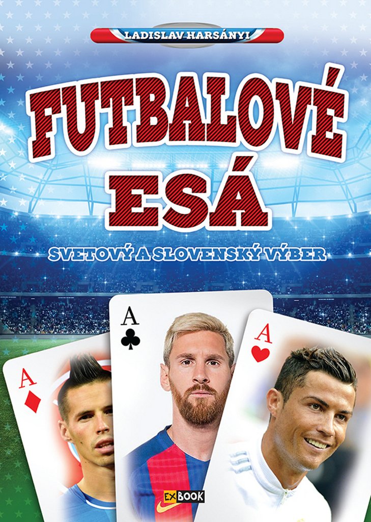 Futbalové esá: Svetový slovenský výber (2017) Books