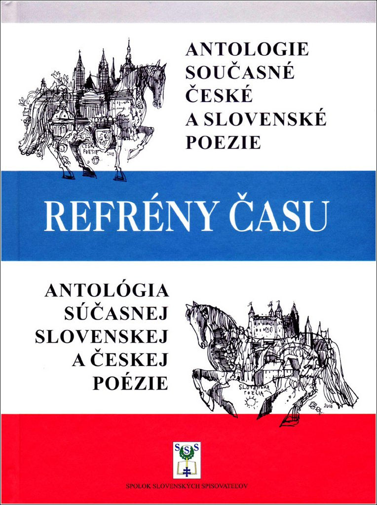 Refrény času: Antológia súčasnej slovenskej a českej poézie (2018) Books